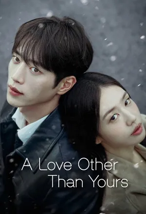 A Love Other Than Yours 2026 Season 01 - English Audio WEB-DL | Hindi Full Movie [EP – 04 Added]