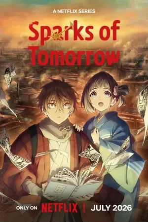 Sparks of Tomorrow 2026 Season 1 - English - Japanese Audio WEB-DL | Hindi Full Movie [EP - 12 ADDED]
